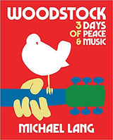 WOODSTOCK ~ Michael Lang